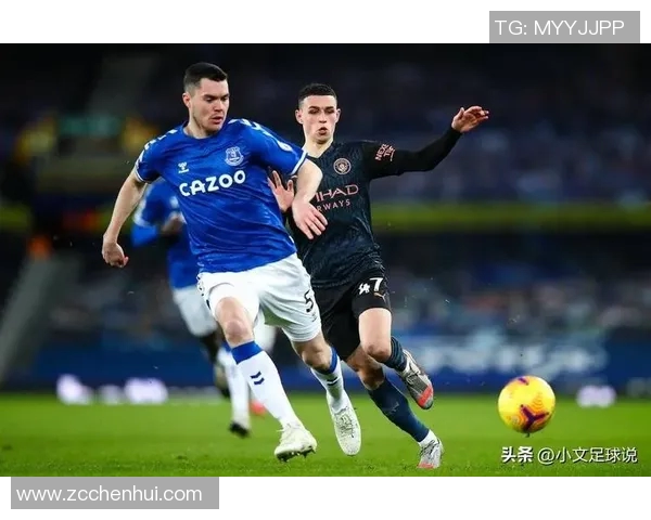 埃弗顿主场迎战曼城谁能在这场焦点战中笑到最后